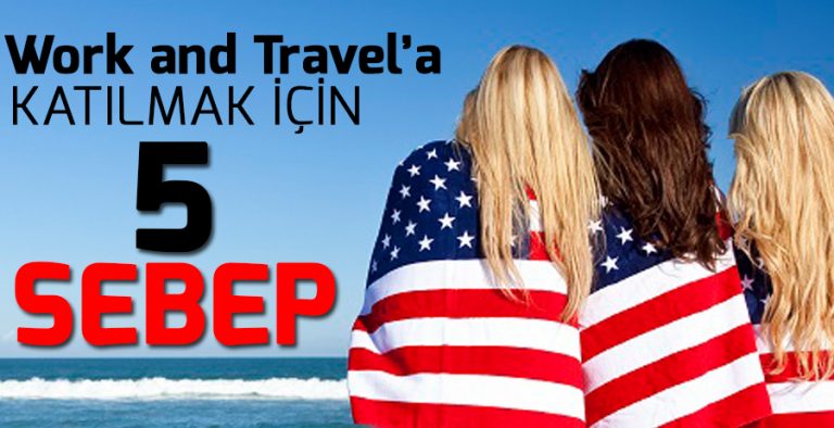 Work and Travel'a katılmak